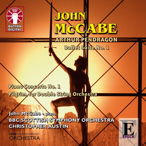 McCabe: Arthur Pendragon - Ballet Suite No.1 album