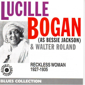 As Bessie Jackson: Reckless Woman 1927-1935 (feat. Walter Roland) [Blues Collection Historic Recordings] album