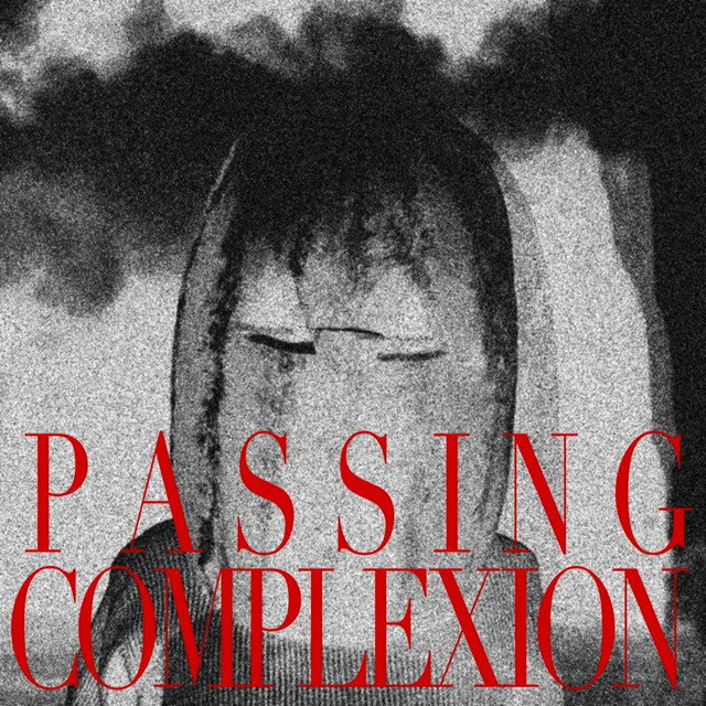 Passing Complexion cover