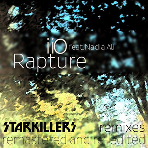 Rapture [feat Nadia Ali] Starkillers Remix Remastered album