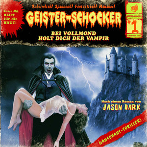 Folge 01: Bei Vollmond holt dich der Vampir Audiobook