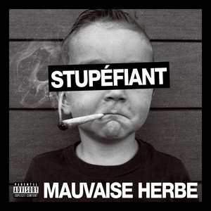 Mauvaise herbe
