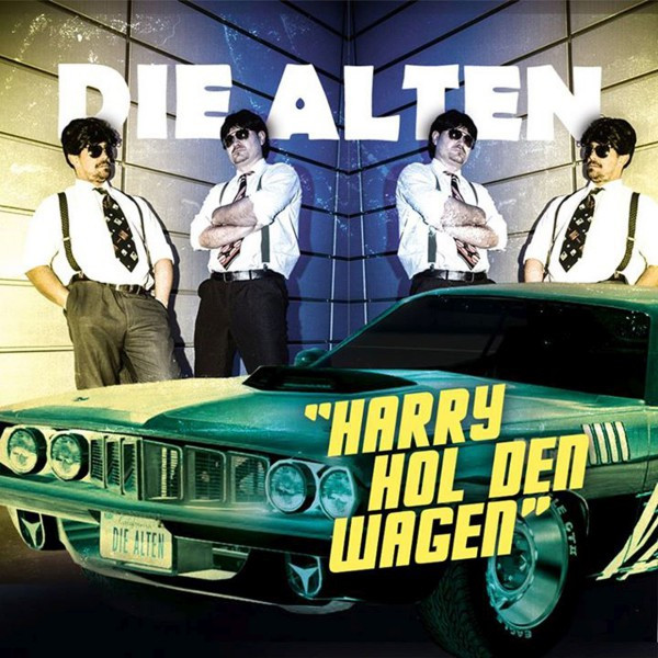Harry Hol Den Wagen By Die Alten On Spotify