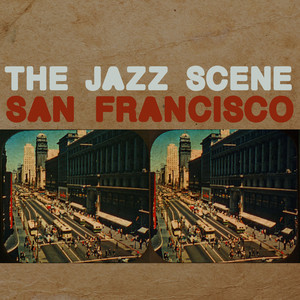 The Jazz Scene: San Francisco album