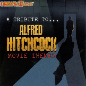 A Tribute to Alfred Hitchcock Movie Themes album