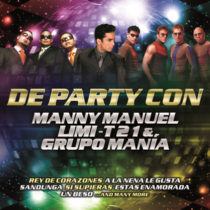 De Party Con Manny Manuel, Limi-T 21 & Grupo Manía album