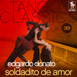Tango Classics 351: Soldadito de Amor (Historical Recordings) album