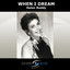 When I Dream cover