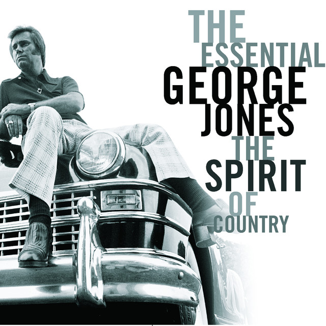 The Essential George Jones: The Spirit Of Country cover