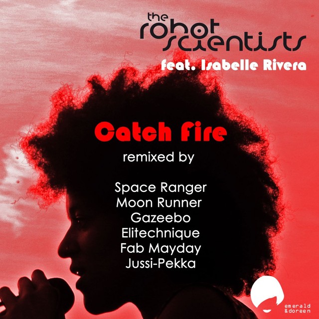 Catch Fire (Gazeebo's Teeth Grinder Mix) [feat. Isabelle Rivera]