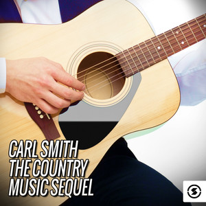 Carl Smith: The Country Music Sequel album
