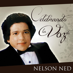 Celebrando la Voz de Nelson Ned cover