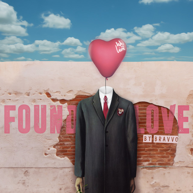 Found Love (BRAVVO Remix)