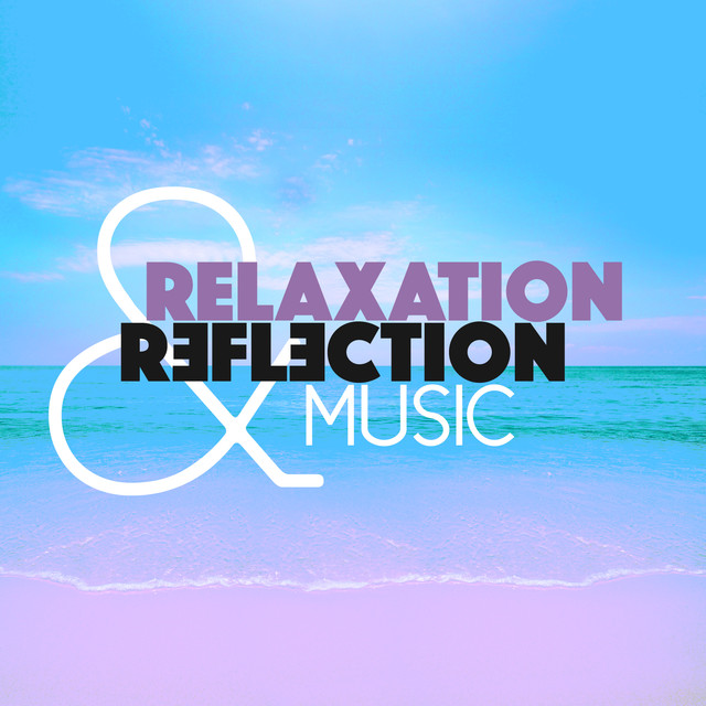 Relaxation & Reflection Music Albumcover