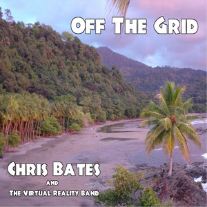 Chris Bates & The Virtual Reality Band
