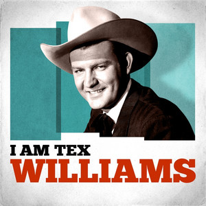 I Am Tex Williams cover