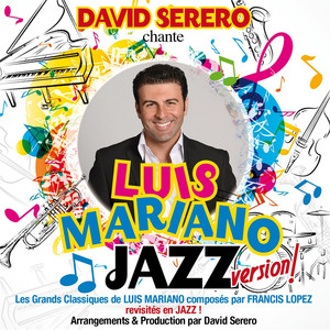 David Serero Chante Luis Mariano Jazz cover