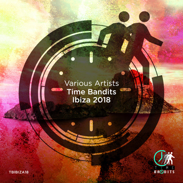Time Bandits Ibiza 2018 cover art