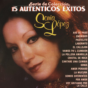 Serie De Coleccion 15 Autenticos Exitos De Sonia Lopez Albumcover