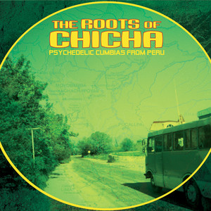 The Roots of Chicha album