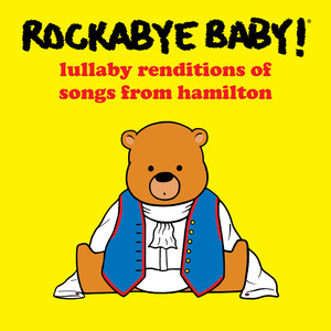 Lullaby Renditions of Songs from Hamilton cover