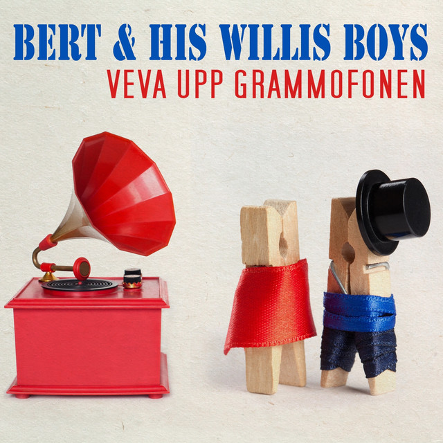 Bert & His Willis Boys