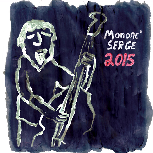 Mononc' Serge 2015 cover
