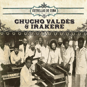 Estrellas de Cuba: Chucho Valdes e Irakere album