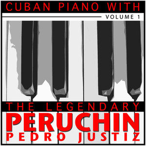 Cuban Piano with the Legendary Perchin, Vol. 1 album