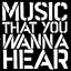 Music That You Wanna Hear cover