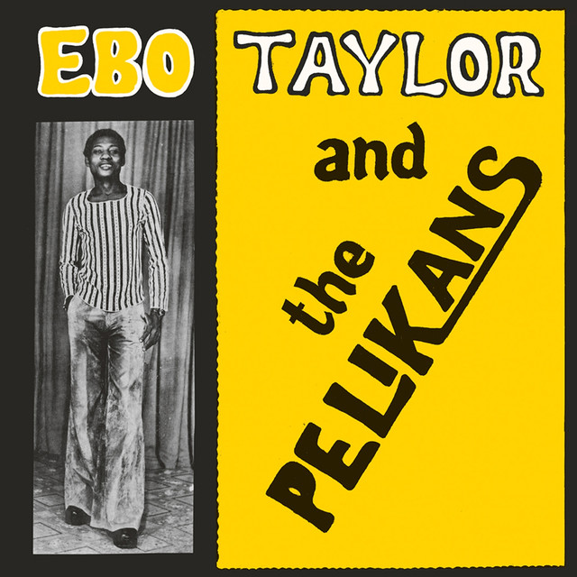 Ebo Taylor And The Pelikans cover