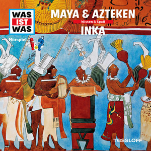 47: Maya & Azteken / Inka Audiobook