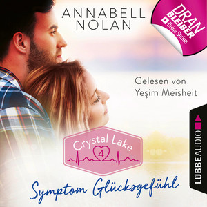 Crystal Lake, Folge 4: Symptom Glücksgefühl (Ungekürzt) Audiobook