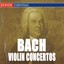 Bach: Concerto For 2 Violins & Violin Concertos Nos. 1, 2 Albumcover