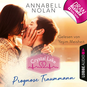 Crystal Lake, Folge 5: Prognose Traummann (Ungekürzt) Audiobook