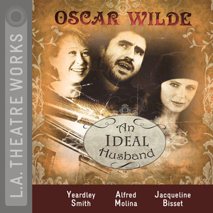 An Ideal Husband (Audiodrama)