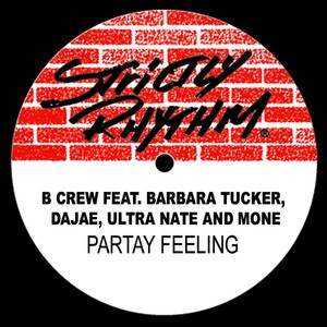 B Crew feat. Barbara Tucker, Dajae, Ultra Nate and Mone