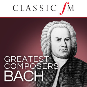 Bach (Classic FM Greatest Composers) album