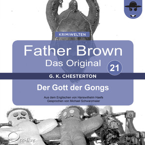 Father Brown 21 - Der Gott der Gongs (Das Original) Audiobook
