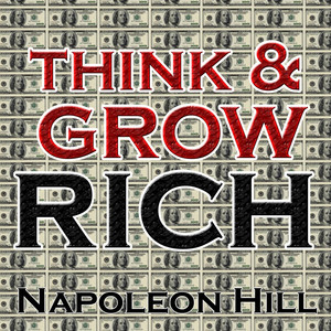 Think and Grow Rich!