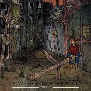 A Wish For A Maniac