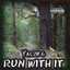 Run With It Albumcover