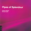 Pipes Of Splendour Albumcover