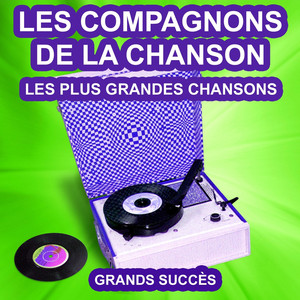 Les Compagnons de la Chanson chantent leurs grands succès (Les plus grandes chansons de l'époque) album