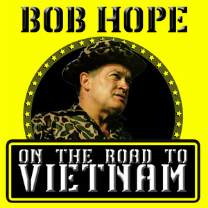 On the Road to Vietnam - Recorded During Actual Performances At U.S. Military Bases album