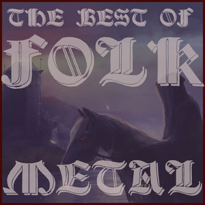 The Best of Folk Metal Featuring Korpiklaani, Wintersun, And Equilibrium cover