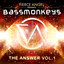 Fierce Angel Presents Bassmonkeys - The Answer, Vol. 1 Albumcover