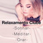 Relaxamento Clube - Música para Sonhar, Meditar, Orar y para a Paz Interior cover