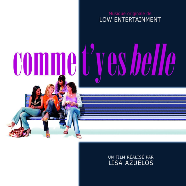 Comme T'y Es Belle ! (bande Originale Du Film De Lisa Azuelos) cover
