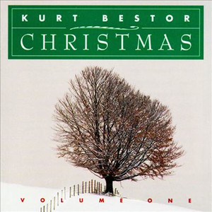 Kurt Bestor Christmas, Vol. 1 album